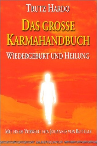 Das grosse Karmahandbuch - Trutz Hardo