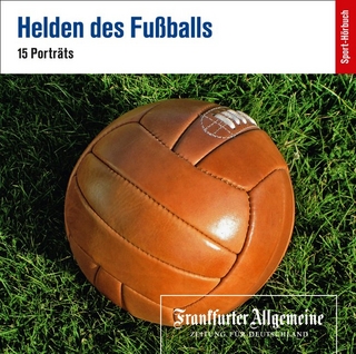Helden des Fußballs - Frankfurter Allgemeine Archiv; Olaf Pessler
