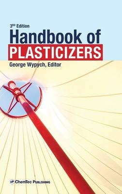 Handbook of Plasticizers - George Wypych