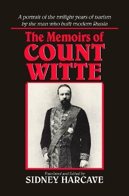The Memoirs of Count Witte - Sergei Iu Witte; Sidney Harcave