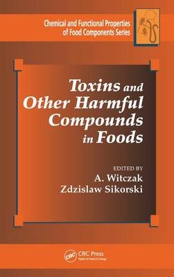 Toxins and Other Harmful Compounds in Foods - 