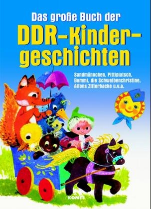 Das grosse Buch der DDR-Kindergeschichten