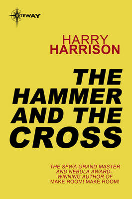 Hammer and the Cross - Harry Harrison