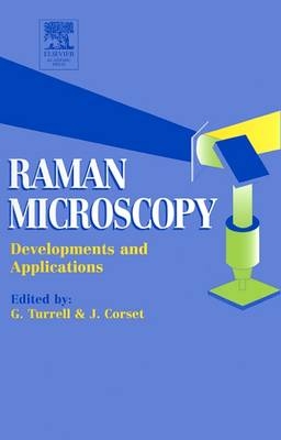 Raman Microscopy - George Turrell; Jacques Corset