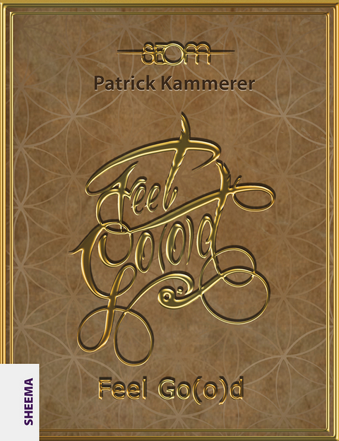 Feel Go(o)d - Patrick Kammerer,  SEOM