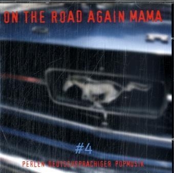 On the Road again Mama - 