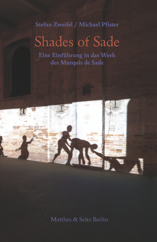 Shades of Sade - Stefan Zweifel; Michael Pfister
