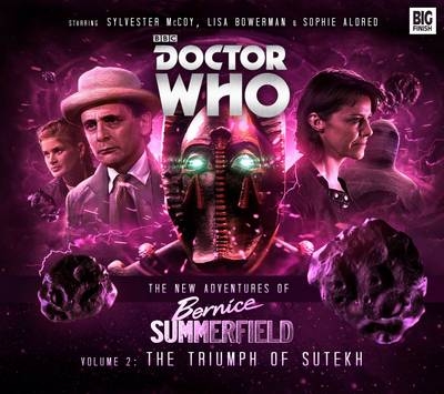 The New Adventures of Bernice Summerfield: The Triumph of the Sutekh - Guy Adams, James Goss, Una McCormack