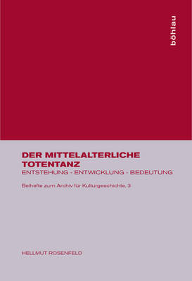 Der Mittelalterliche Totentanz - Hellmut Rosenfeld