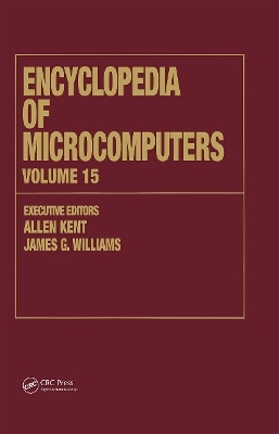 Encyclopedia of Microcomputers - Allen Kent; James G. Williams