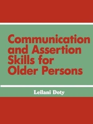 Communication and Assertion Skills for Older Persons - Leilani Doty