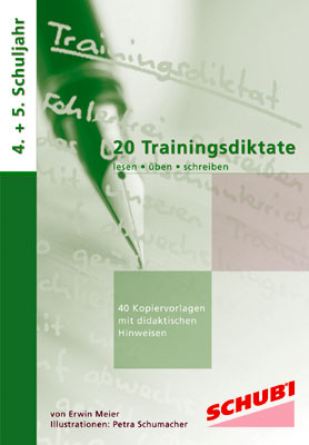 20 Trainingsdiktate, 4. + 5. Schuljahr - Erwin Meier