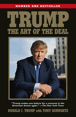 Trump: The Art of the Deal - Donald Trump