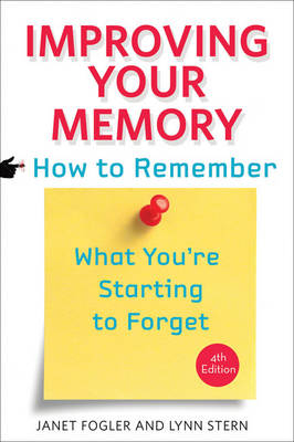 Improving Your Memory - Janet Fogler; Lynn Stern