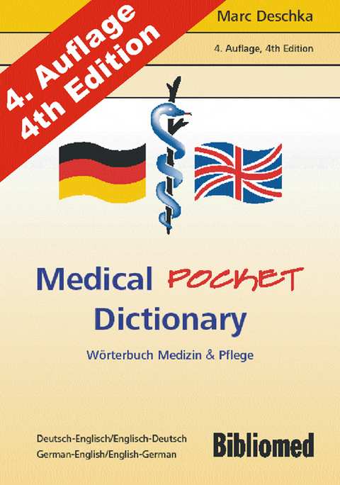 Medical Pocket Dictionary / Wörterbuch Medizin und Pflege. Deutsch/Englisch English/German - Marc Deschka