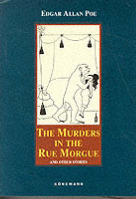 The Murders in the Rue Morgue and other stories - Edgar A Poe