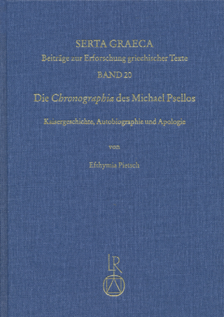 Die »Chronographia« des Michael Psellos - Efthymia Pietsch
