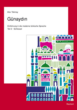 Günaydin. Teil 2. Türkisch für Fortgeschrittene - Alev Tekinay
