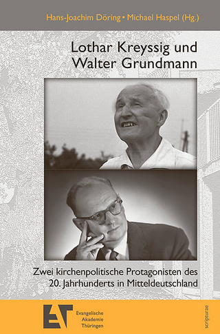 Lothar Kreyssig und Walter Grundmann - Michael Haspel; Hans-Joachim Döring