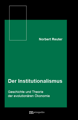 Der Institutionalismus - Norbert Reuter