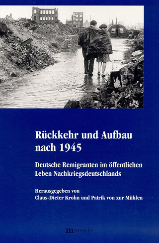 Rückkehr und Aufbau nach 1945 - Claus D Krohn; Patrik von ZurMühlen