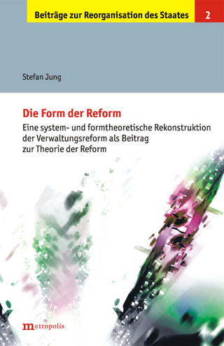 Die Form der Reform - Stefan Jung