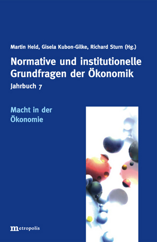 Jahrbuch Normative und institutionelle Grundfragen der Ökonomik / Macht in der Ökonomie - Martin Held; Gisela Kubon-Gilke; Richard Sturn