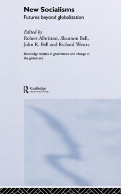 New Socialisms - Robert Albritton; Shannon Bell; Richard Westra