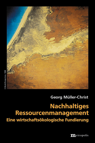 Nachhaltiges Ressourcenmanagement - Georg Müller-Christ