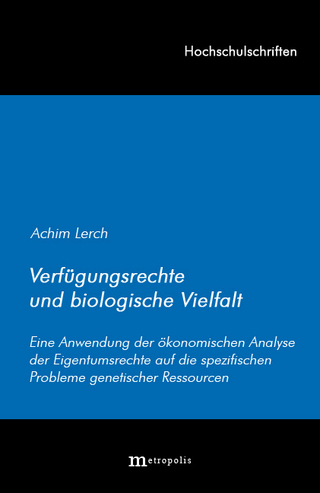 Verfügungsrechte und biologische Vielfalt - Achim Lerch