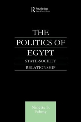 The Politics of Egypt - Ninette S. Fahmy