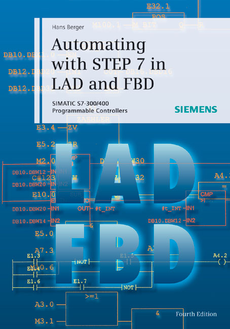 Automating with STEP 7 in LAD and FBD - Hans Berger