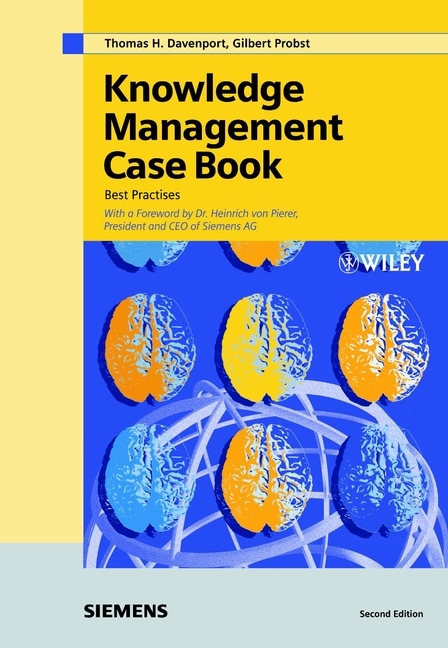 Knowledge Management Case Book - Thomas H. Davenport, Gilbert J. B. Probst