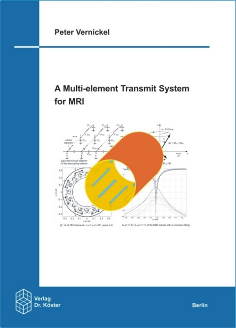 A Multi-element Transmit System for MRI - Peter Vernickel