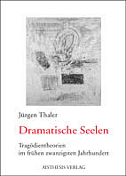 Dramatische Seelen - Jürgen Thaler