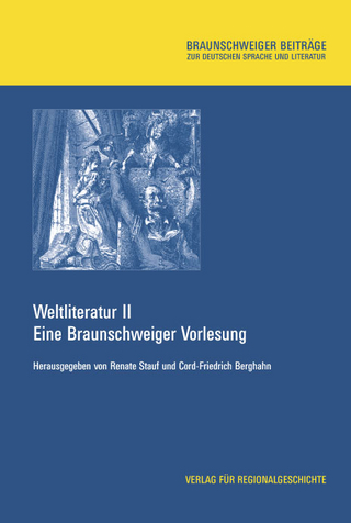 Weltliteratur II - Renate Stauf; Cord-Friedrich Berghahn