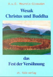 Christus und Buddha - Anne Givaudan, Daniel Meurois