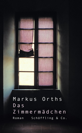 Das Zimmermädchen - Markus Orths