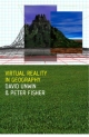 Virtual Reality in Geography - Peter Fisher;  David Unwin