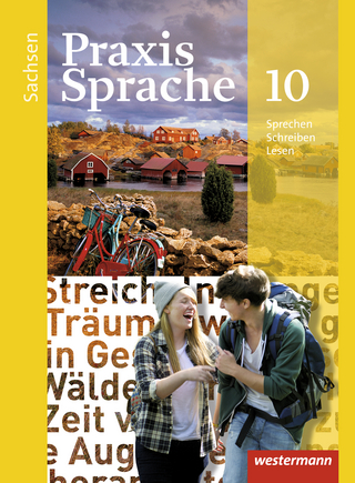 Praxis Sprache - Ausgabe 2011 für Sachsen - Sabine Haeske; Wolfgang Menzel; Ute Hirth; Roswitha Radisch; Günter Rudolph