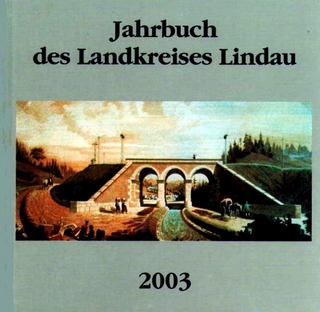 Jahrbuch des Landkreises Lindau - Andreas Kurz; Werner Dobras