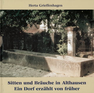 Sitten und Bräuche in Althausen - Herta Grieffenhagen