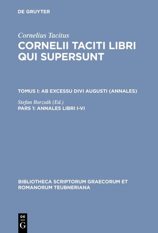 Cornelius Tacitus: Cornelii Taciti libri qui supersunt. Ab excessu Divi Augusti (Annales) / Annales libri I?VI - Cornelius Tacitus; Stefan Borzsák