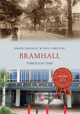 Bramhall Through Time -  Paul Chrystal,  Simon Crossley