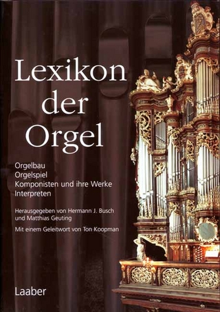 Lexikon der Orgel - Hermann J Busch; Matthias Geuting