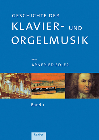 Geschichte der Klavier- und Orgelmusik - Arnfried Edler