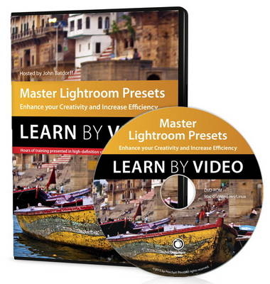 Master Lightroom Presets Learn by Video - John Batdorff