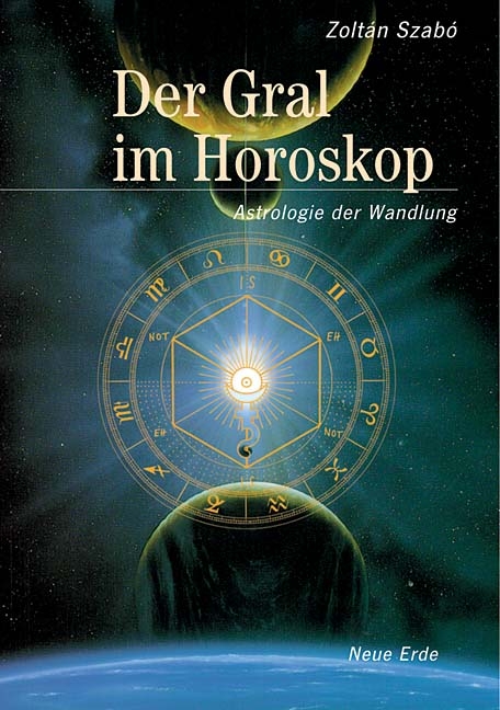 Der Gral im Horoskop - Zoltán Szabó