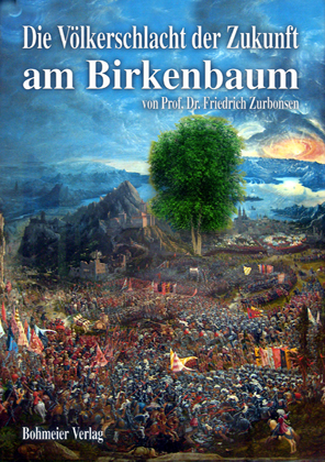 Die Völkerschlacht der Zukunft am Birkenbaum - Friedrich Zurbonsen