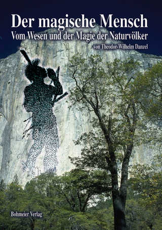 Der magische Mensch - Theodor W Danzel